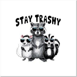 Stay trashy - raccoon Opossum skunk Posters and Art